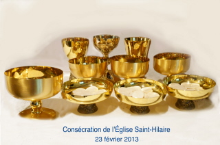 Consécration ou Dédicace de l'église Saint-Hilaire le 23 février 2013